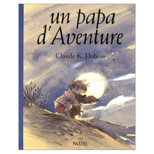 Emprunter Un papa d'aventure livre