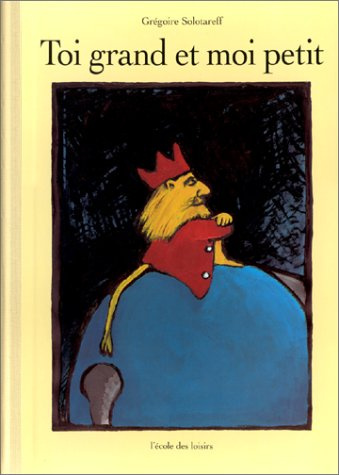 Emprunter Toi grand et moi petit livre