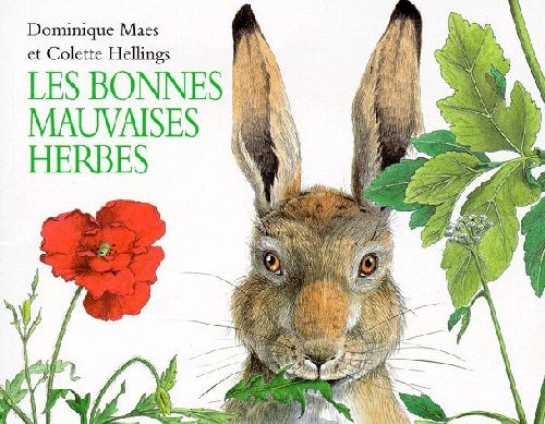 Emprunter Les bonnes mauvaises herbes livre