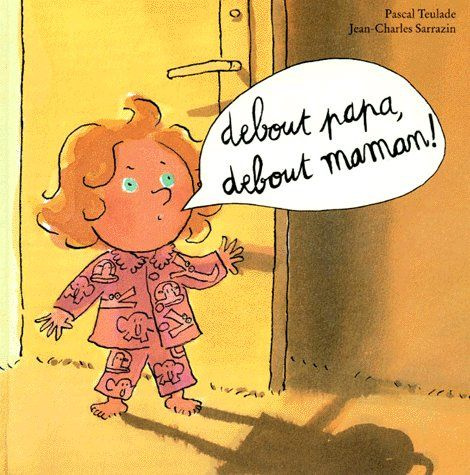 Emprunter Debout papa, debout maman ! livre
