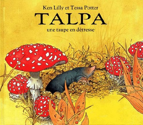 Emprunter TALPA. Une taupe en détresse livre