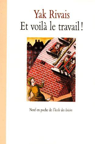 Emprunter Et voilà le travail !. Nouveaux contes de la rue Marcel-Aymé livre