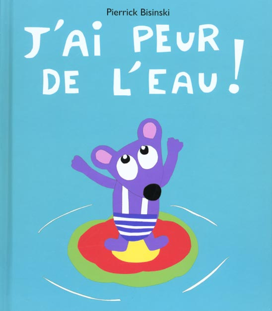 Emprunter J'ai peur de l'eau ! livre