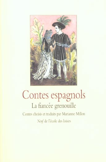 Emprunter Contes espagnols. La fiancée grenouille livre