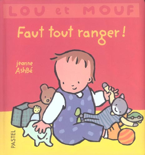 Emprunter Lou et Mouf : Faut tout ranger ! livre