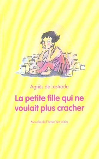 Emprunter La petite fille qui ne voulait plus cracher livre