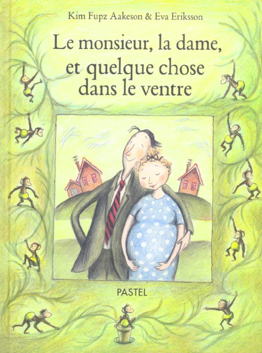 Emprunter Le monsieur, la dame, et quelque chose dans le ventre livre