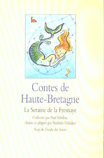 Emprunter Contes de Haute-Bretagne. La Seraine de la Fresnaye livre