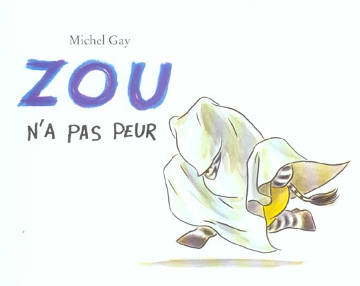 Emprunter Zou : Zou n'a pas peur livre