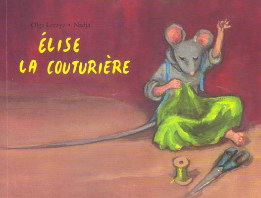 Emprunter Elise la couturière livre