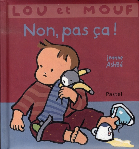 Emprunter Non, pas ça ! livre