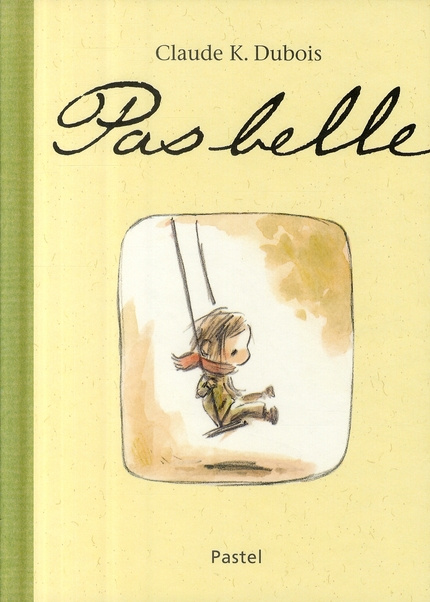 Emprunter Pas belle livre