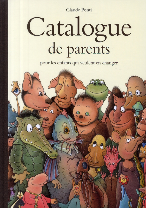 Emprunter CATALOGUE DE PARENTS POUR LES ENFANTS QUI VEULENT EN CHANGER livre
