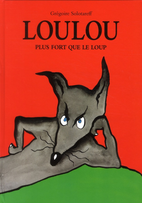 Emprunter Loulou plus fort que le loup livre