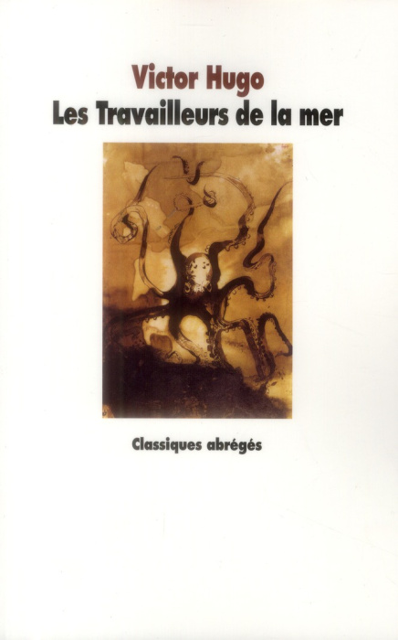 Emprunter Les Travailleurs de la mer. Texte abrégé livre