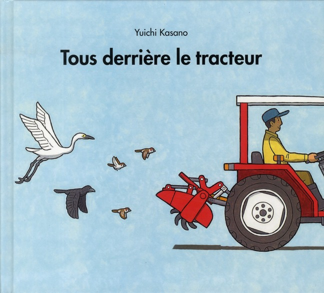 Emprunter Tous derrière le tracteur livre