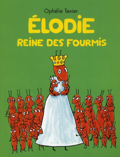 Emprunter Elodie reine des fourmis livre