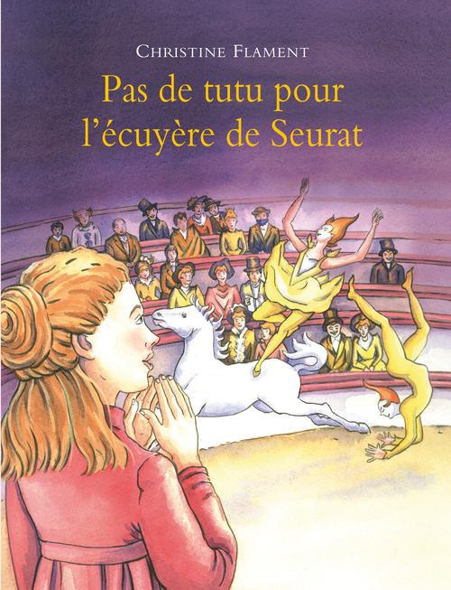 Emprunter Pas de tutu pour l'écuyère de Seurat livre
