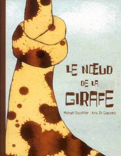 Emprunter Le noeud de la girafe livre