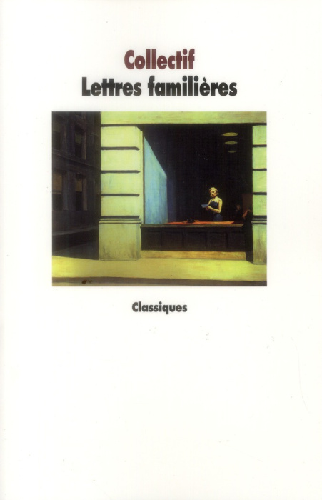 Emprunter Lettres familières. De Cicéron à Marcel Proust livre