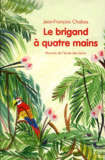 Emprunter Le brigand à quatre mains livre