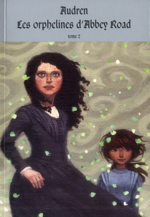 Emprunter Les orphelines d'Abbey Road Tome 2 : Le monde d'Alvénir livre