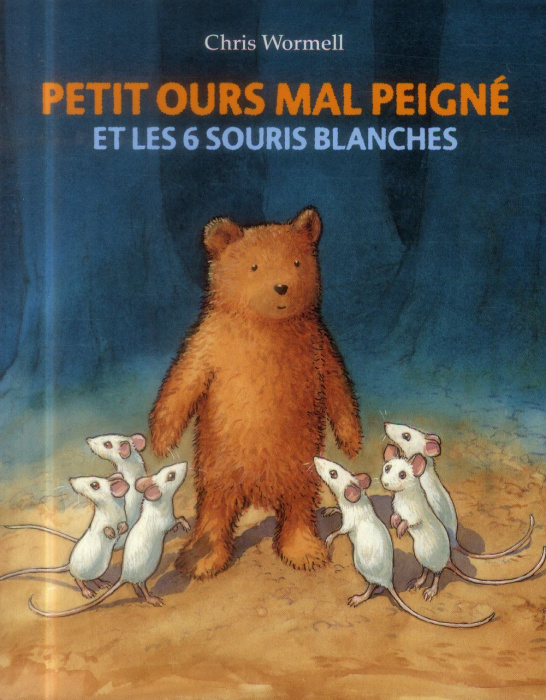 Emprunter Petit ours mal peigné et les 6 souris blanches livre