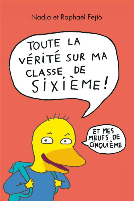 Emprunter Toute la vérité sur ma classe de sixième (et mes meufs de cinquième) livre