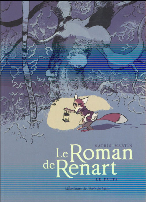 Emprunter Le Roman de Renart Tome 2 : Le puits livre