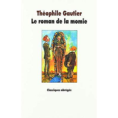 Emprunter Le roman de la momie. Texte abrégé livre