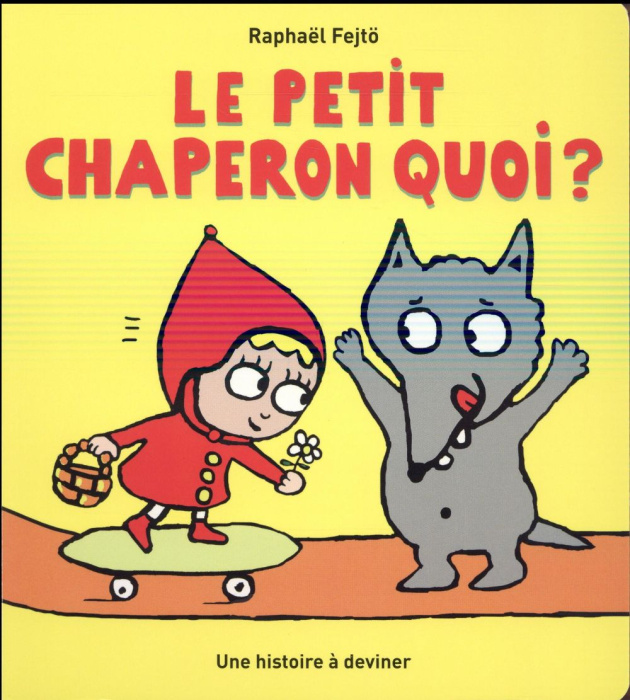 Emprunter PETIT CHAPERON QUOI ? (LE) livre