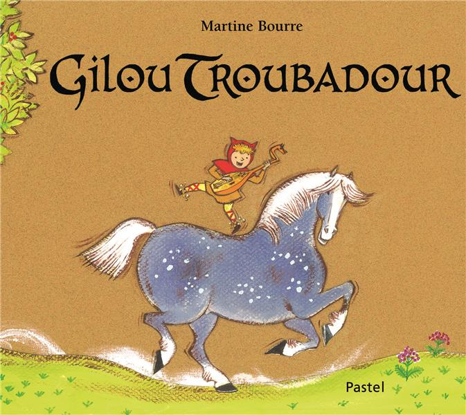 Emprunter Gilou troubadour livre