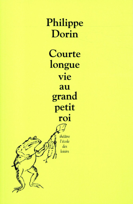 Emprunter Courte longue vie au grand petit roi. Farce pour marionnettes et orchestre livre