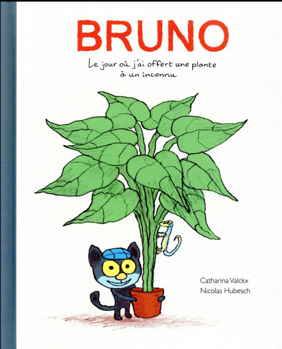 Emprunter Bruno. Le jour où j'ai offert une plante a un inconnu livre