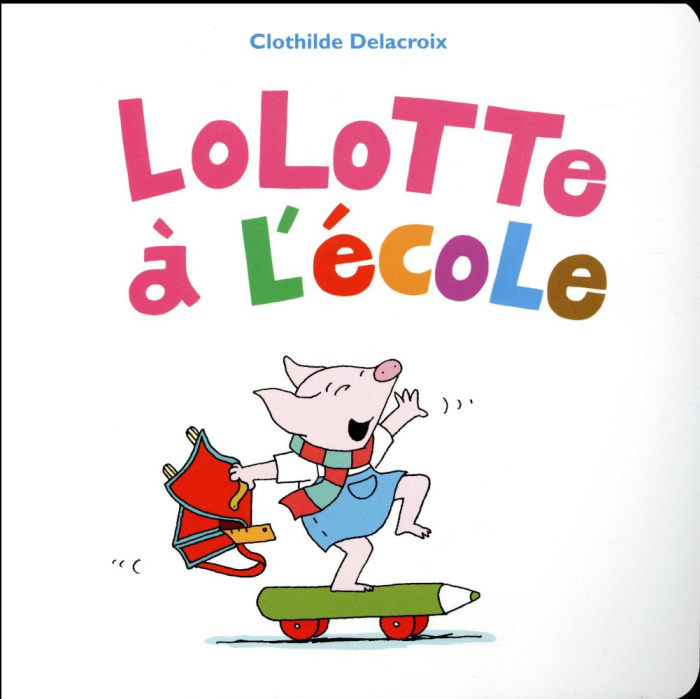 Emprunter Lolotte à l'école livre