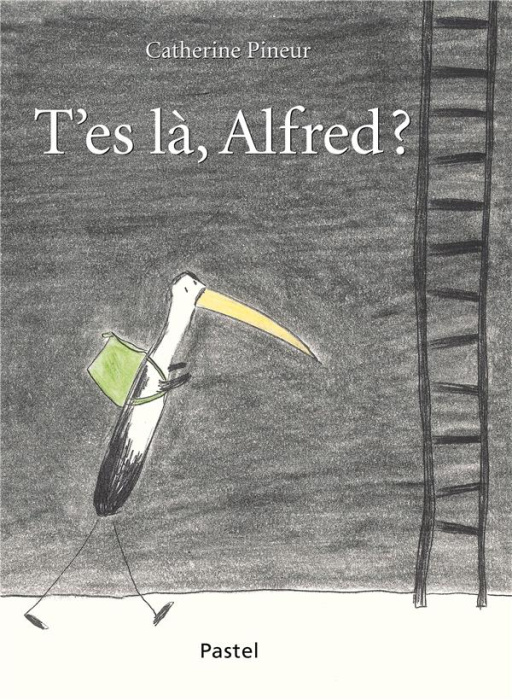 Emprunter Alfred : T'es là, Alfred ? livre