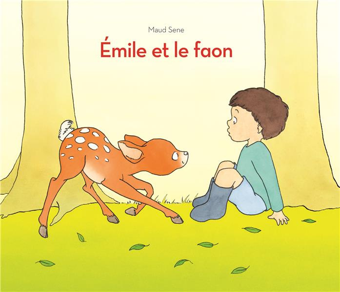 Emprunter Emile et le faon livre