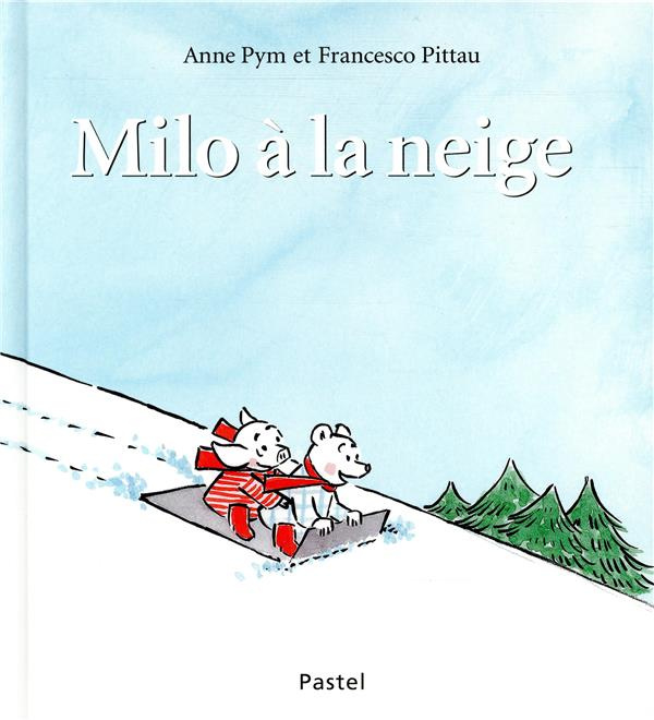 Emprunter Milo à la neige livre
