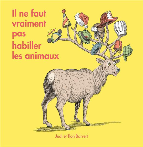 Emprunter Il ne faut vraiment pas habiller les animaux livre