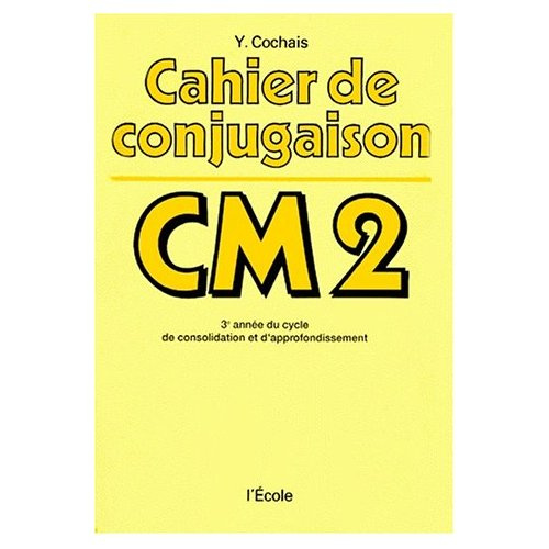 Emprunter Cahier de conjugaison. C.M.2 livre