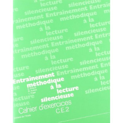 Emprunter Entraînement méthodique à la lecture silencieuse. Cahier d'exercices CE2 livre