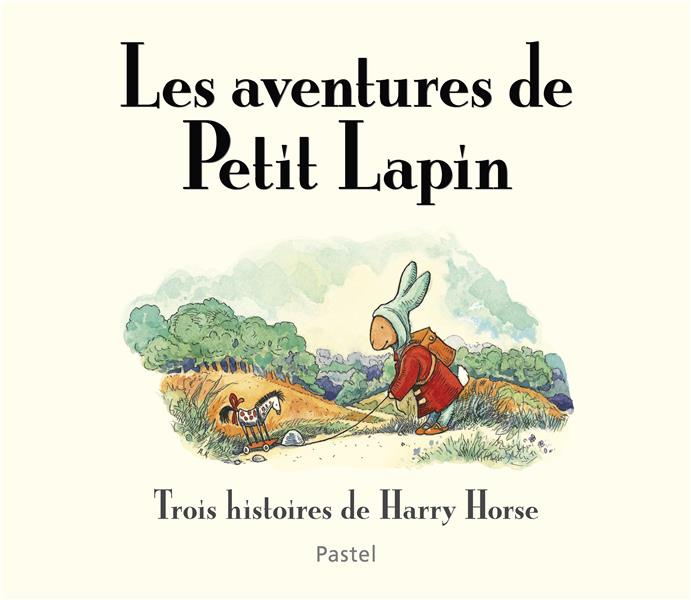 Emprunter Les aventures de Petit Lapin livre
