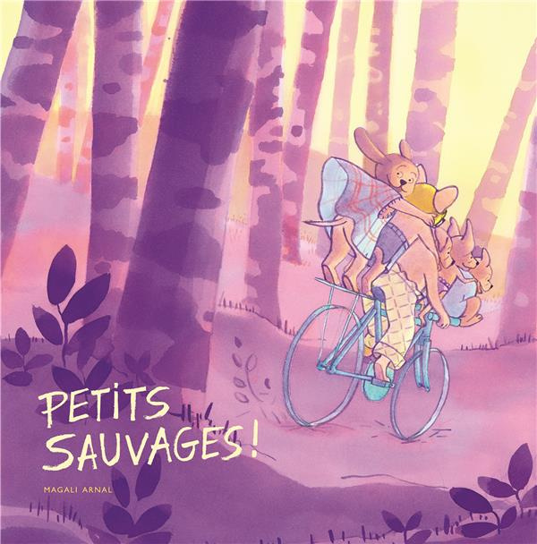 Emprunter Petits sauvages ! livre