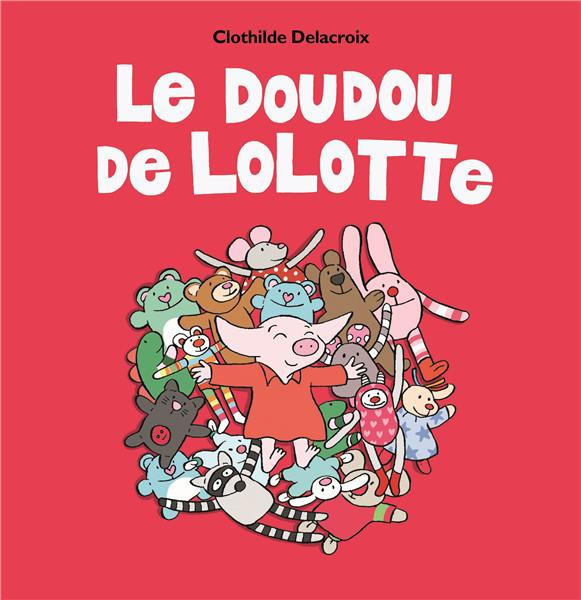 Emprunter Le doudou de Lolotte livre