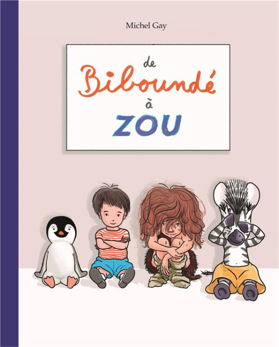 Emprunter De biboundé à Zou. Biboundé ; Papa vroum ; Cromignon ; La provision de bisous de Zou livre