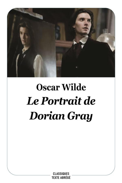 Emprunter Le portrait de Dorian Gray. Texte abrégé livre