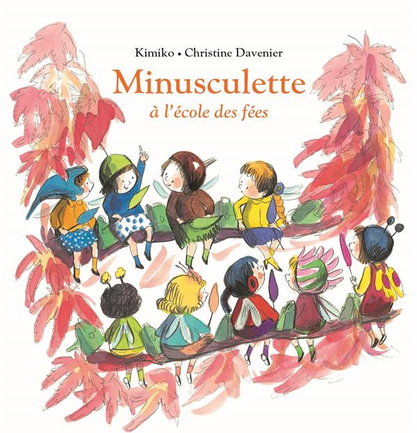 Emprunter Minusculette : Minusculette à l'école des fées livre