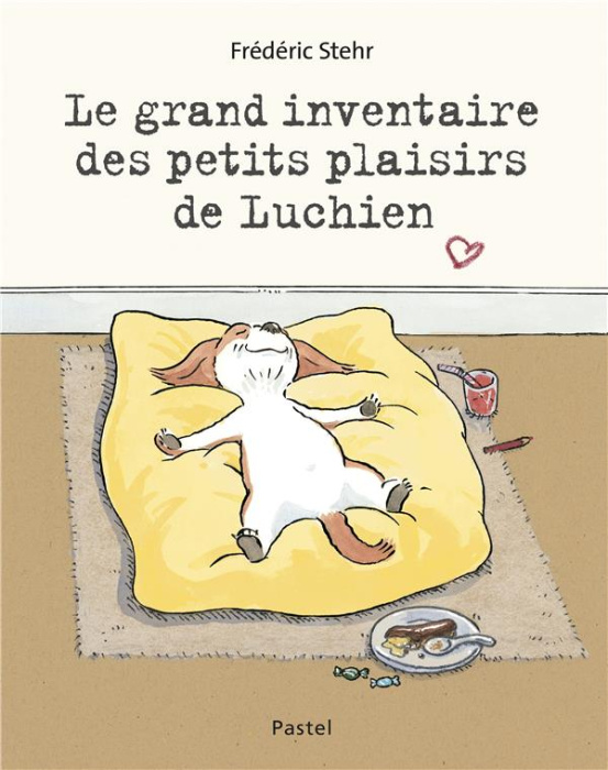 Emprunter Le grand inventaire des petits plaisirs de Luchien livre