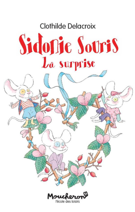 Emprunter Sidonie Souris : La surprise livre