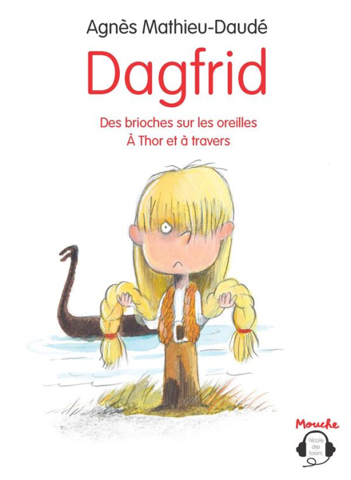 Emprunter Dagfrid : Des brioches sur les oreilles ; A Thor et à travers livre